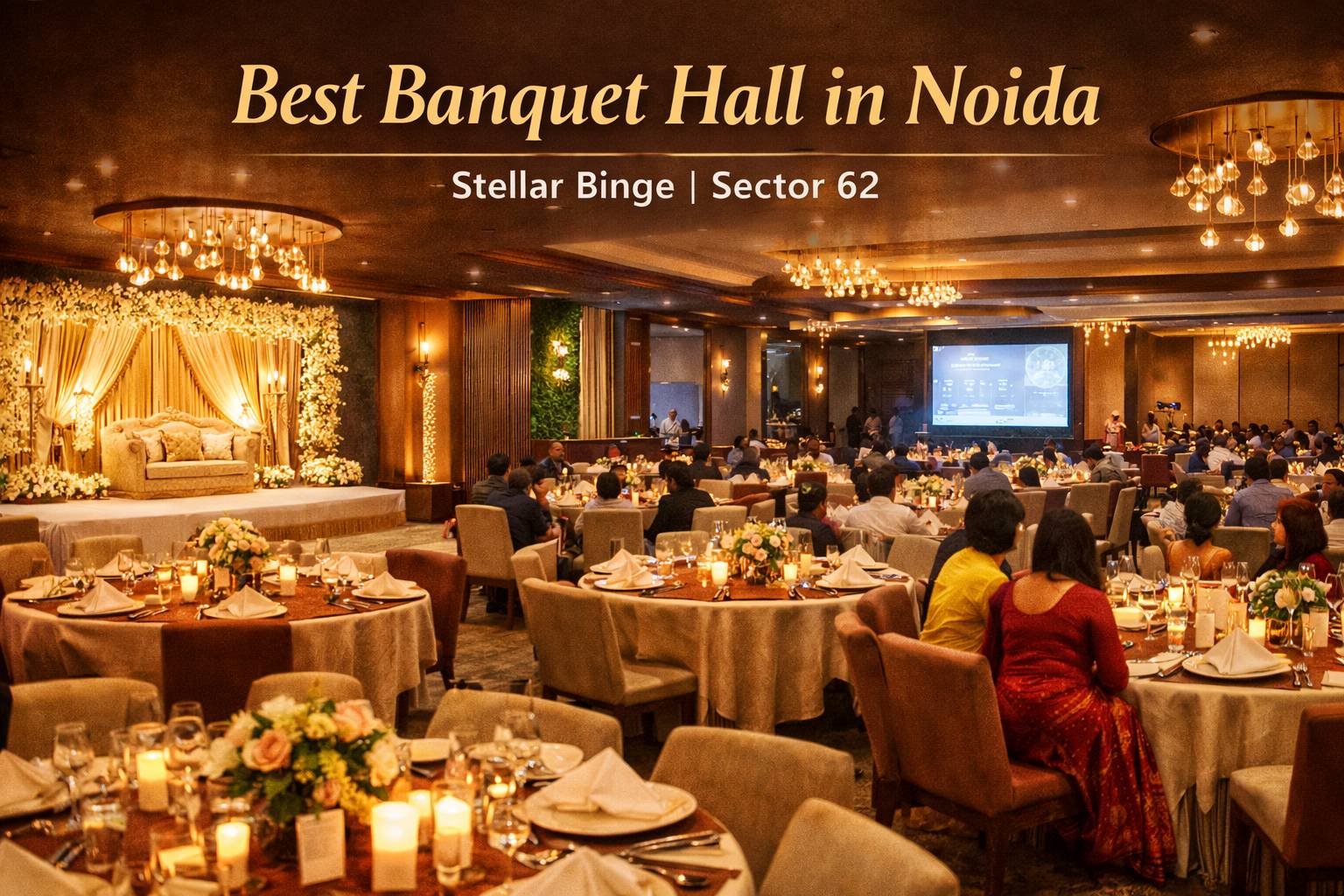 How to Choose the Best Banquet Hall in Noida for Events & Gathering