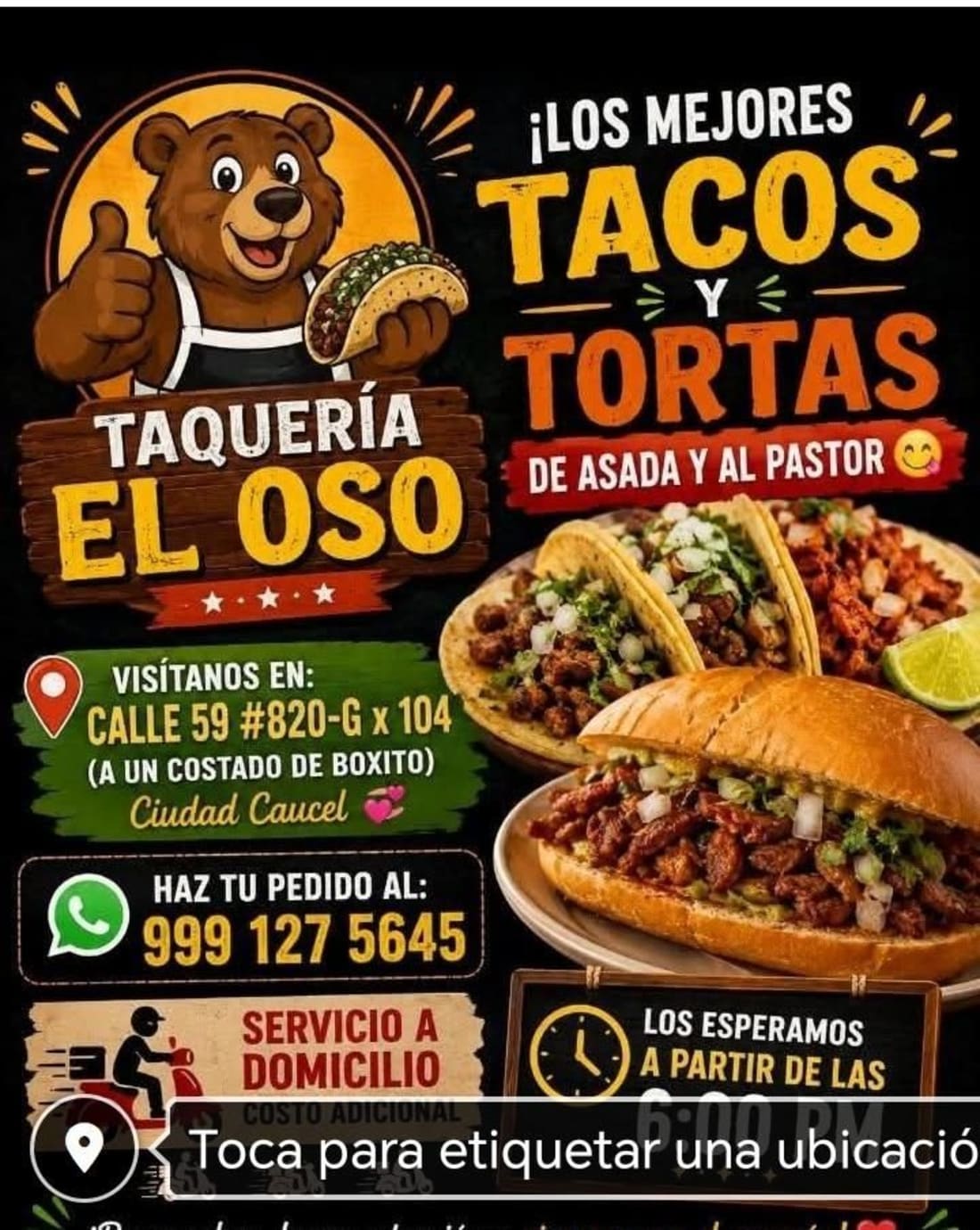 Logo osito sonriente marrón con tacos y tortas. Fotos de tacos de asada y al pastor. Ubicacion, telefono, servicio a domicilio.