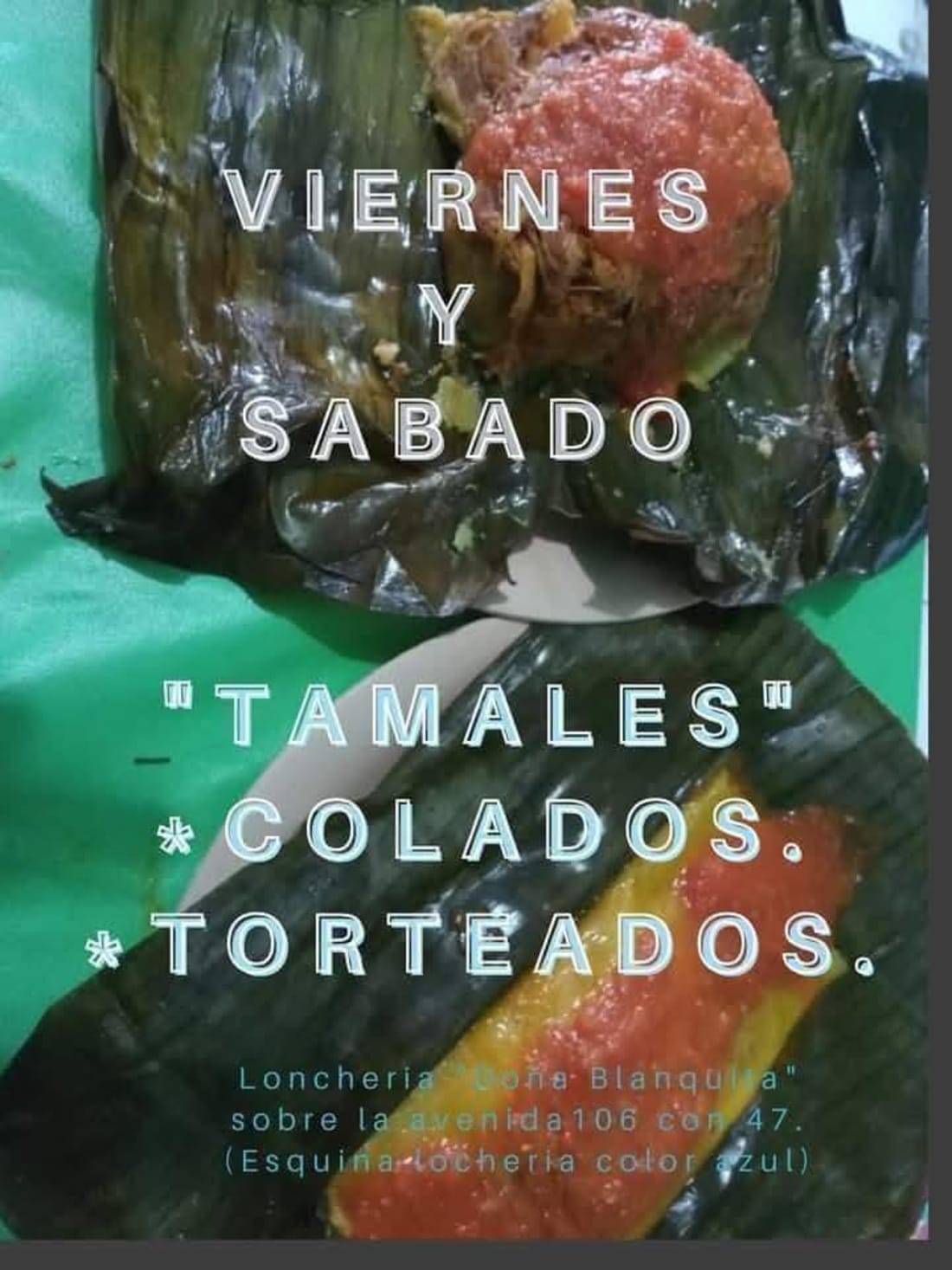 Tamales con texto superpuesto en blanco sobre fondo verde, informacion de negocio
