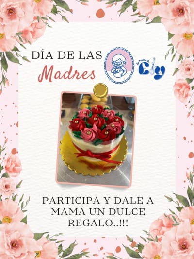 Los Pasteles de Ely, Pasteles para Día de la Madre, entrega 10 de mayo en Fidel Velázquez — Los Héroes