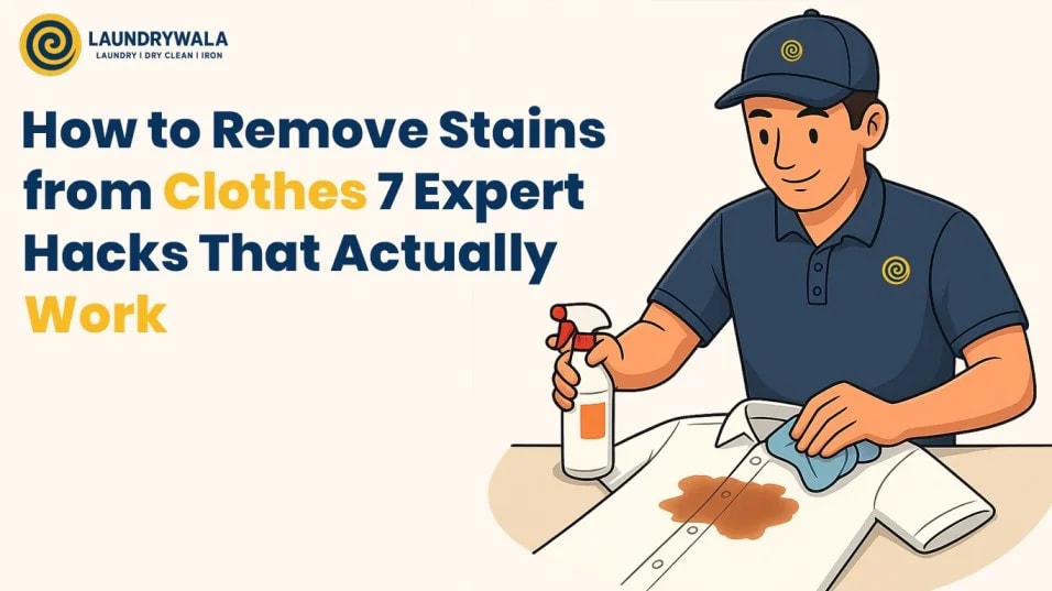 How to Remove Stains from Clothes 7 Expert Hacks That Actually Work​
