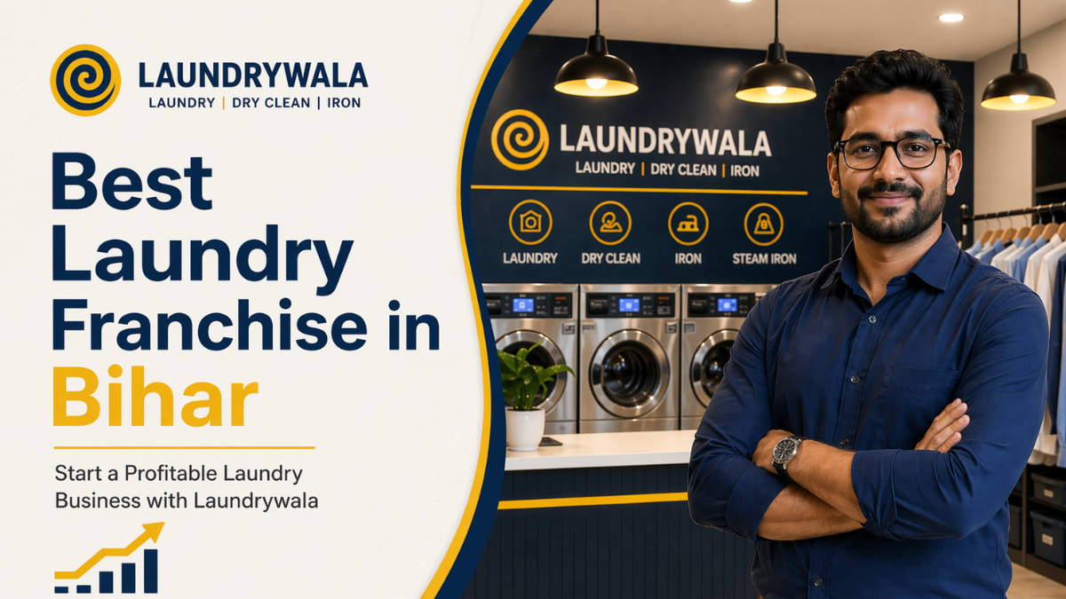 Best Laundry Franchise in Bihar – Start a Profitable Laundry Business with Laundrywala