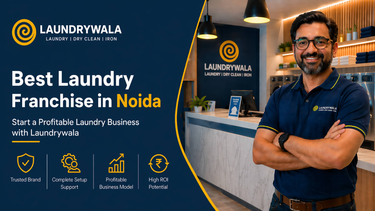 Best Laundry Franchise in Noida – Start a Profitable Laundry Business with Laundrywala