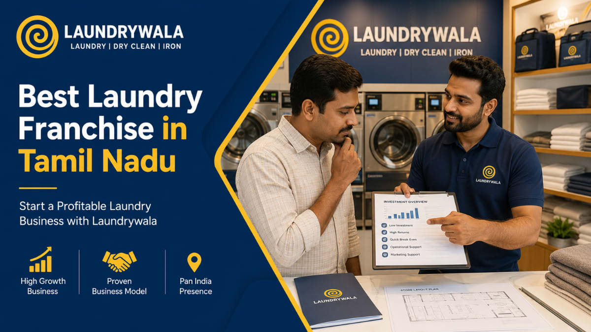 Best Laundry Franchise in Tamil Nadu – Start a Profitable Laundry Business with Laundrywala