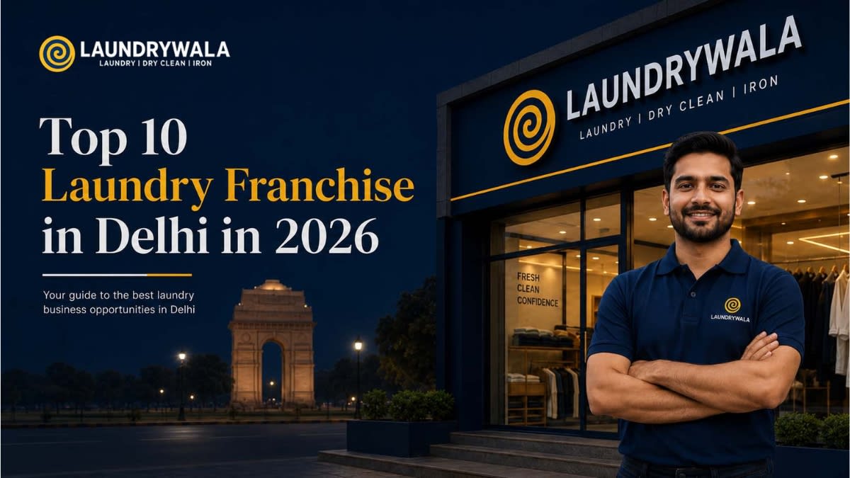 Top 10 Laundry Franchise in Delhi in 2026