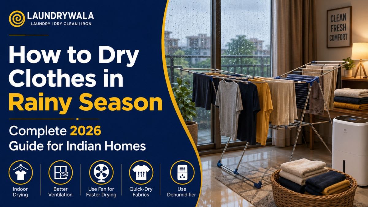 How to Dry Clothes in Rainy Season: Complete 2026 Guide for Indian Homes