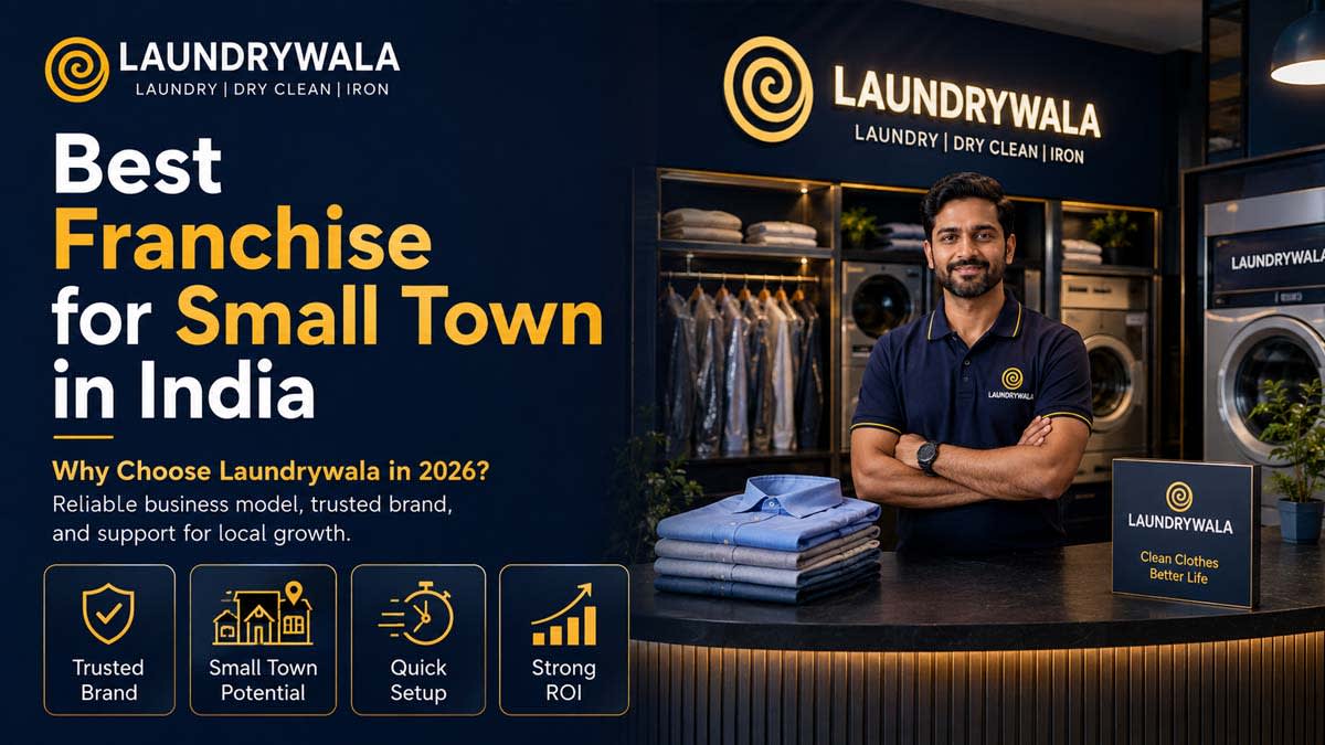 Best Franchise for Small Town in India 2026