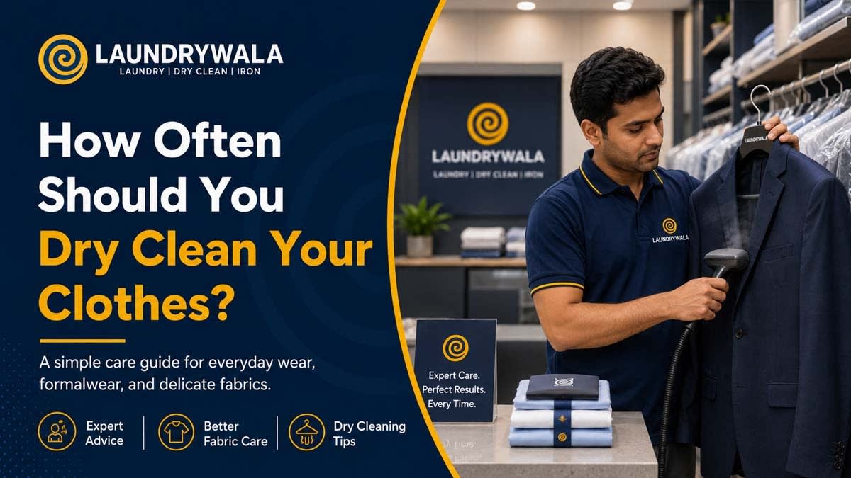 How Often Should You Dry Clean Your Clothes?