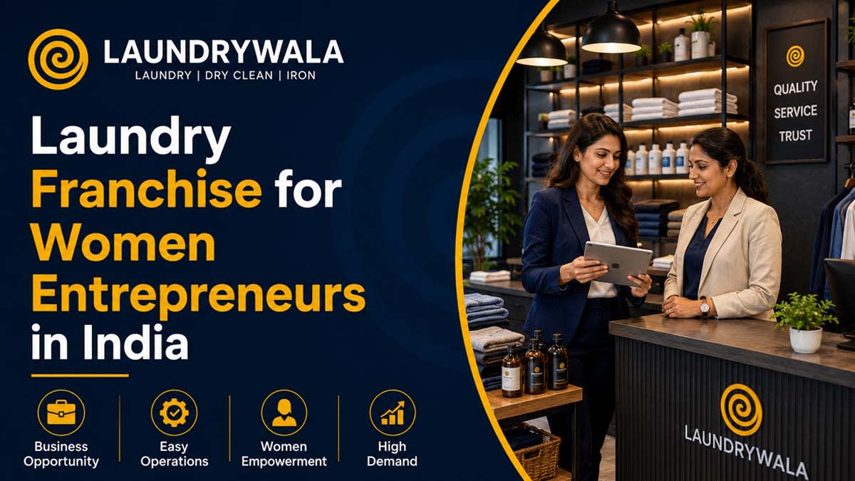 Laundry Franchise for Women Entrepreneurs in India