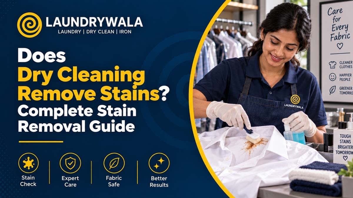 Does Dry Cleaning Remove Stains? Complete Stain Removal Guide