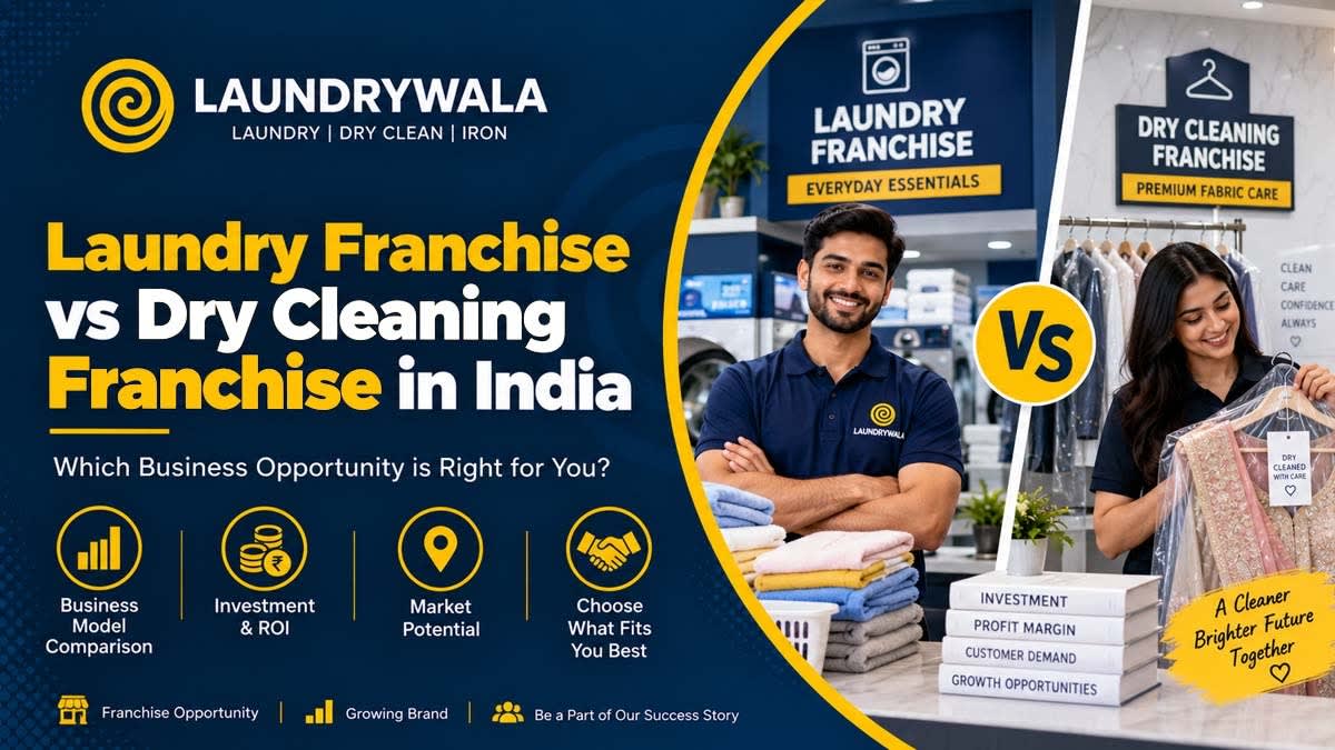 Laundry Franchise vs Dry Cleaning Franchise in India