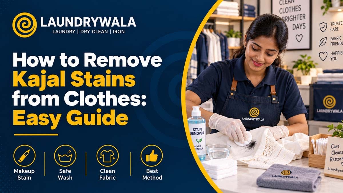 How to Remove Kajal Stains from Clothes: Easy Guide