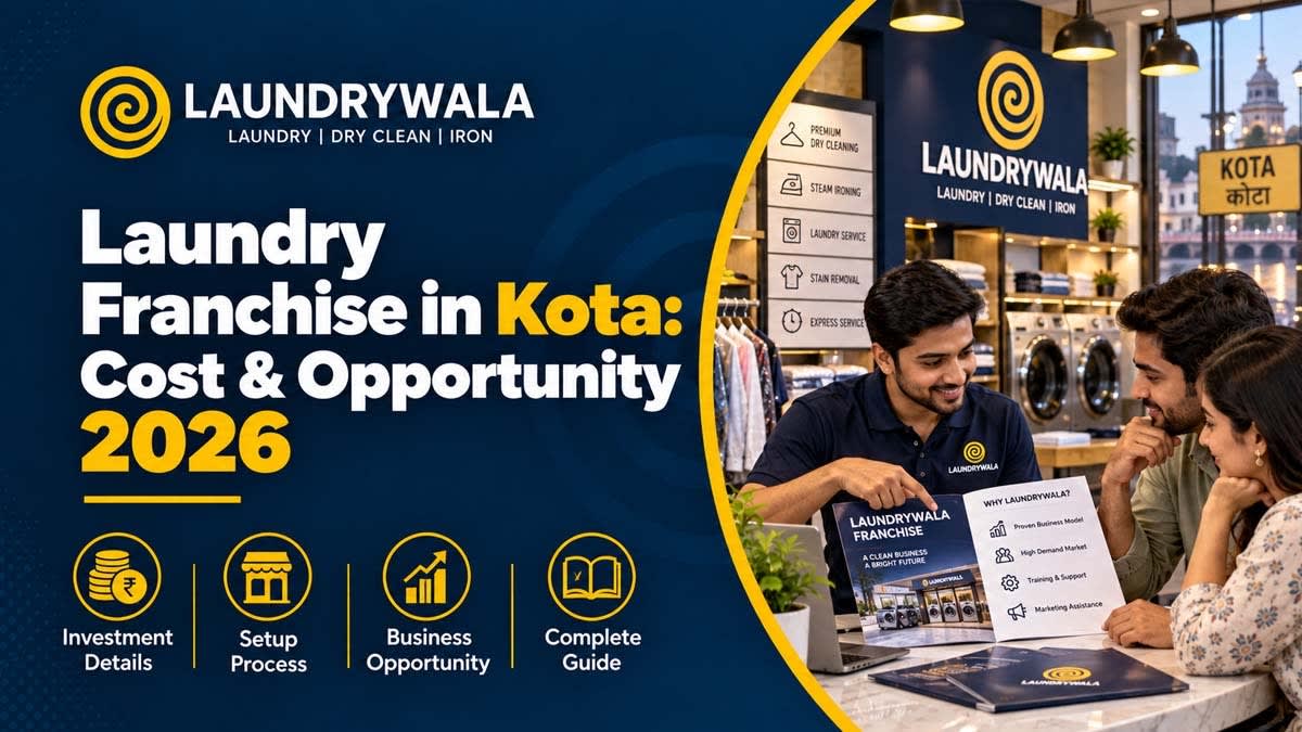 Laundry Franchise in Kota: Cost & Opportunity 2026