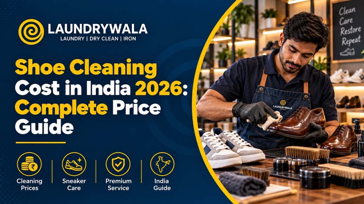 Shoe Cleaning Cost in India 2026: Complete Price Guide
