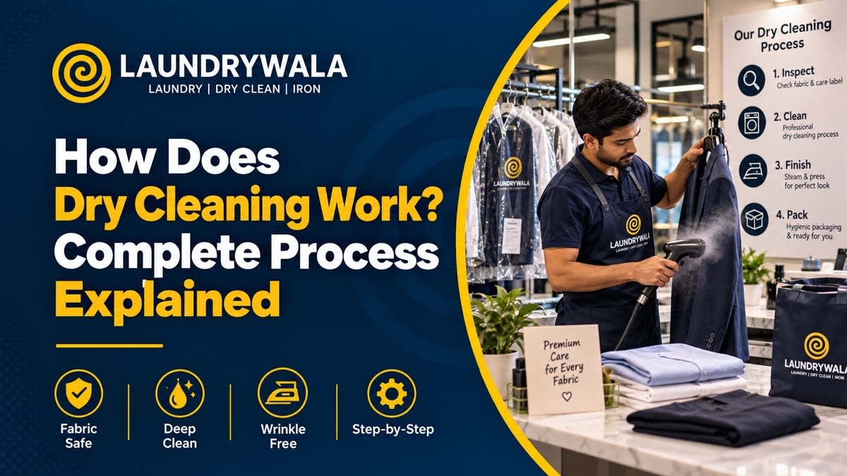 How Does Dry Cleaning Work? Complete Process Explained
