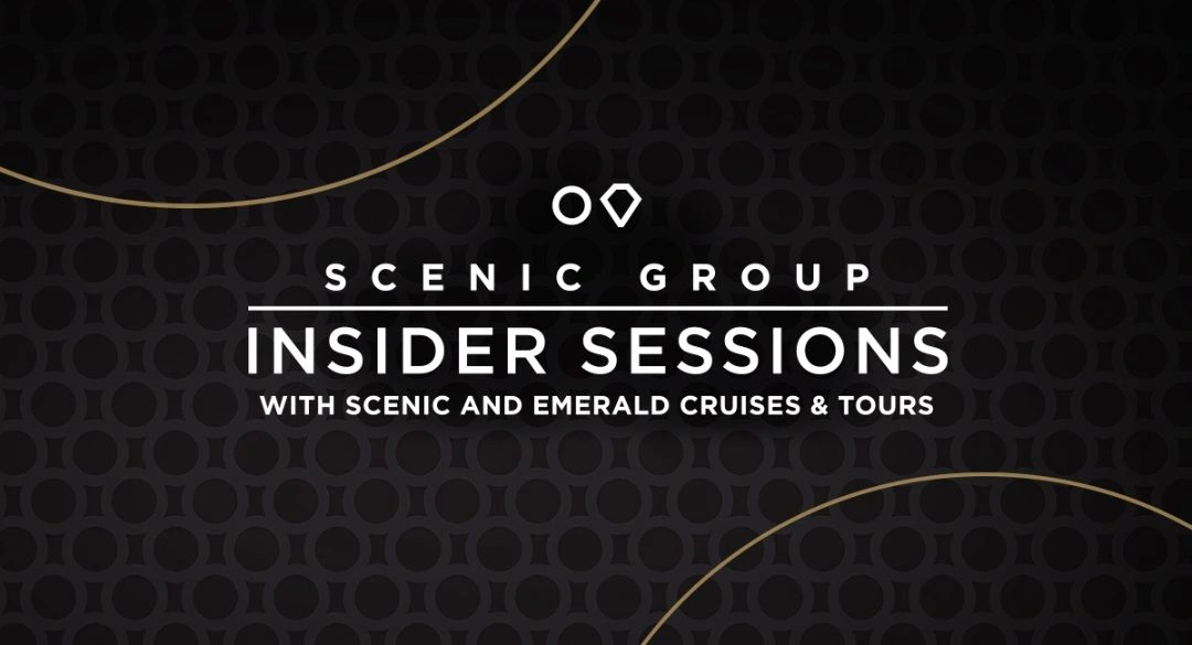 Insider Sessions with Scenic and Emerald Cruises & Tours