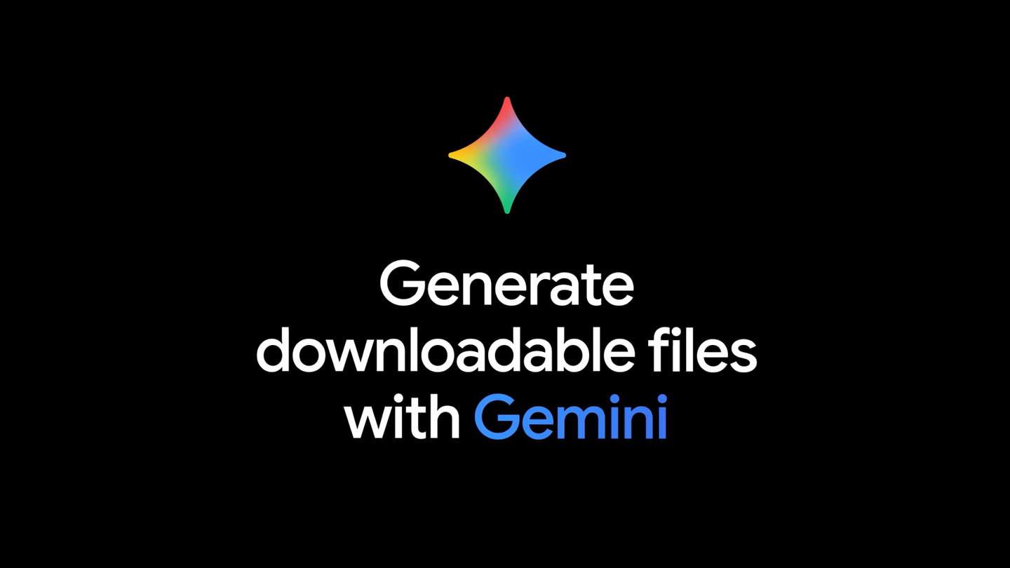 Google launches file generation in Gemini with single prompts.