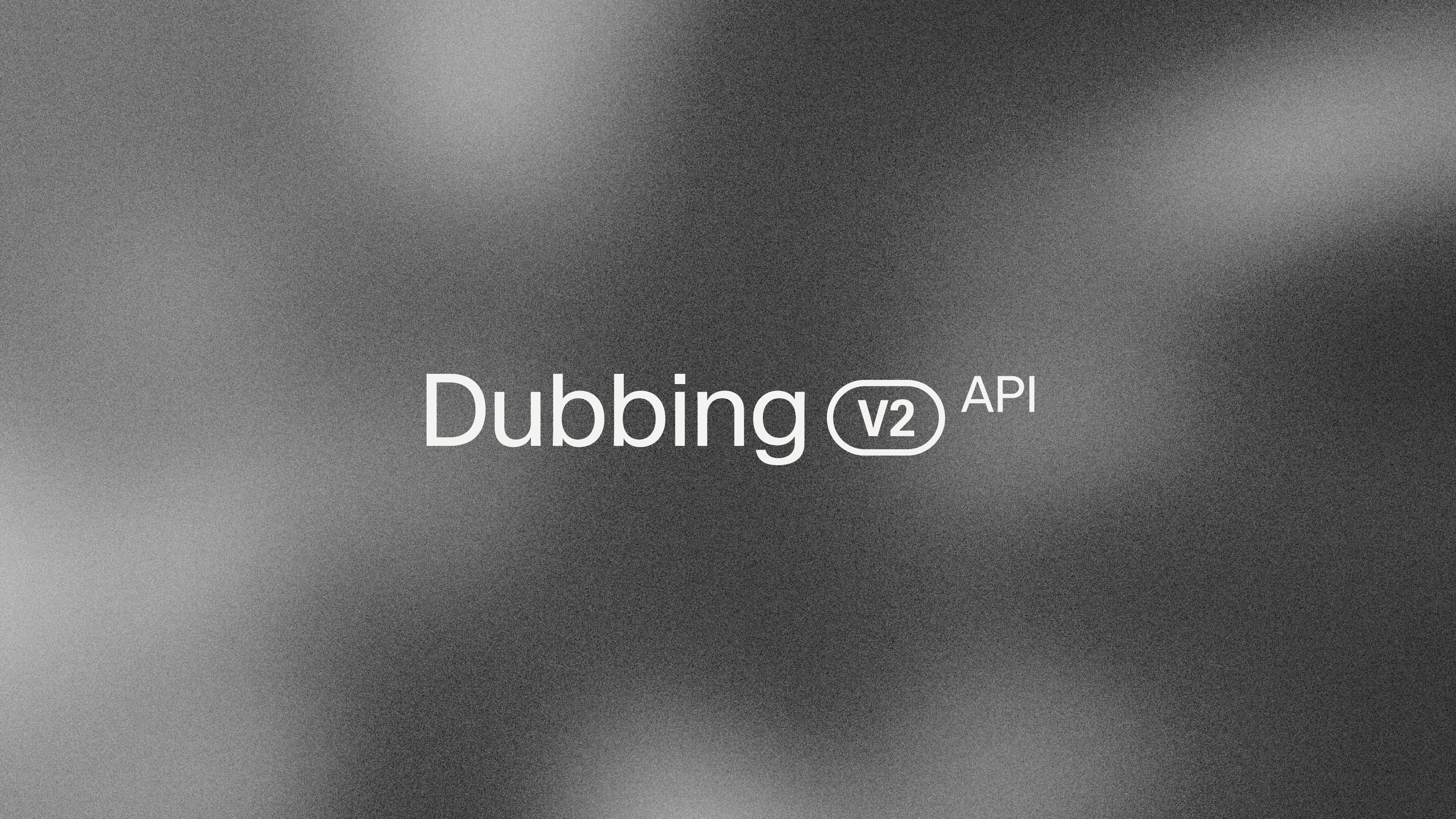 ElevenLabs launches Dubbing v2 via ElevenAPI for developers
