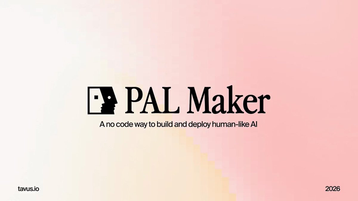 Tavus on X launches no-code PAL Maker for AI application development