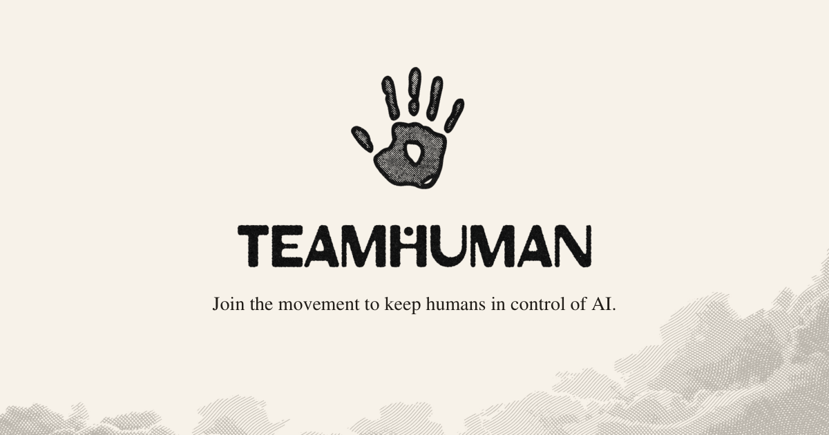 Teamhuman adds pledge to keep humans in control of AI