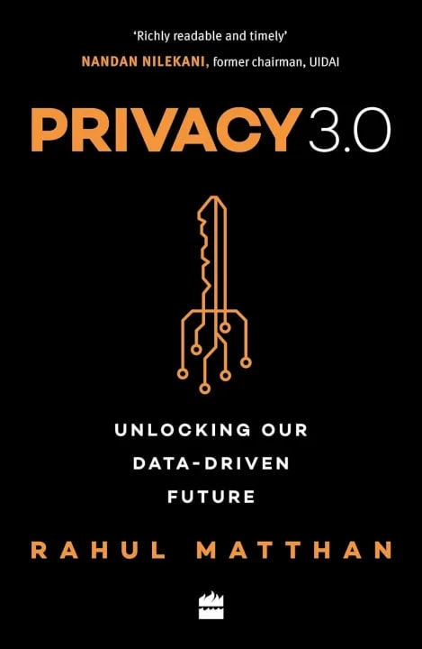 Privacy 3.0: Unlocking Our Data-Driven Future by Rahul Matthan, book cover