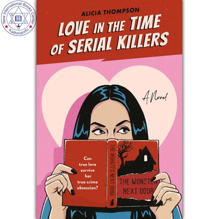 Love in the Time of Serial Killers by Alicia Thompson, book cover