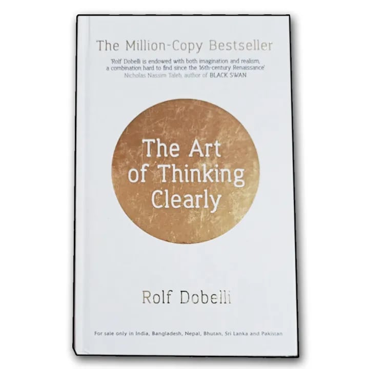 The Art of Thinking Clearly by Rolf Dobelli, book cover