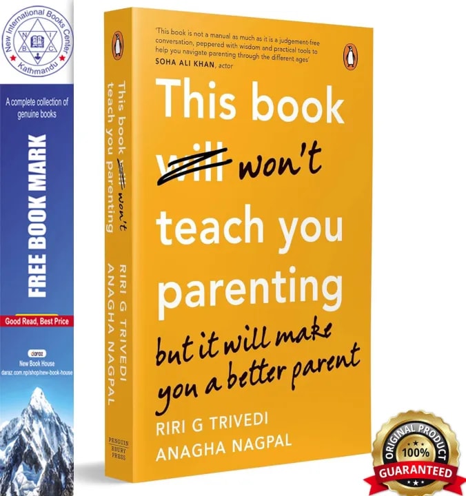 This Book Won't Teach You Parenting: But It Will Make You a Better Parent by Riri G Trivedi & Anagha Nagpal, book cover