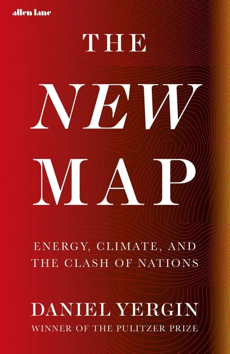 The New Map: Energy, Climate, and the Clash of Nations by Daniel Yergin, book cover