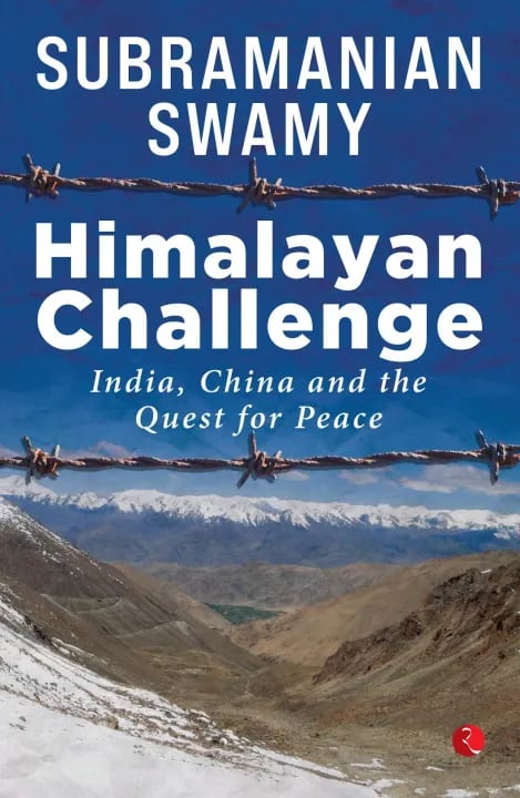 Himalayan Challenge: India, China and the Quest for Peace by Subramanian Swamy, book cover