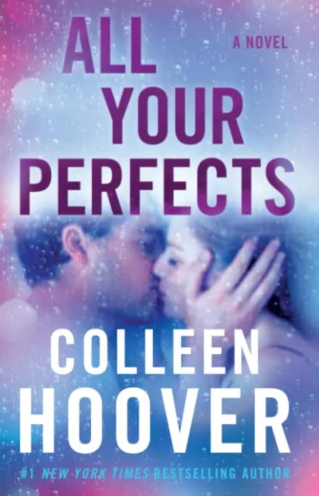 All Your Perfects: A Novel by Colleen Hoover, book cover