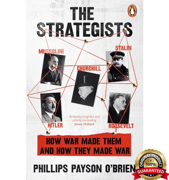 The Strategists: Churchill, Stalin, Roosevelt, Mussolini and Hitler – How War Made Them, And How They Made War by Unknown, book cover