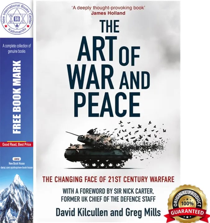 The Art of War and Peace : The Changing Face of 21st Century Warfare by Dr David Kilcullen & Dr Greg Mills, book cover
