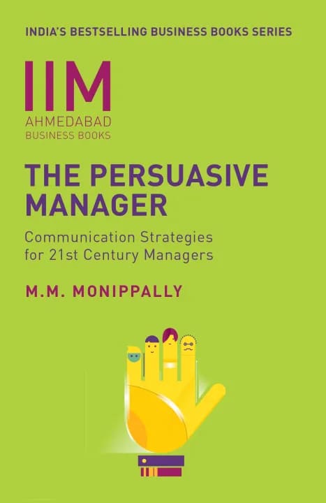 IIMA - The Persuasive Manager: Communication Strategies for 21st Century Managers by M. M. Monippally, book cover
