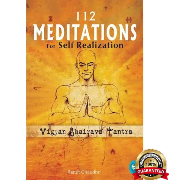 112 Meditations for Self Realization: Vigyan Bhairava Tantra by Ranjit Chaudhri, book cover