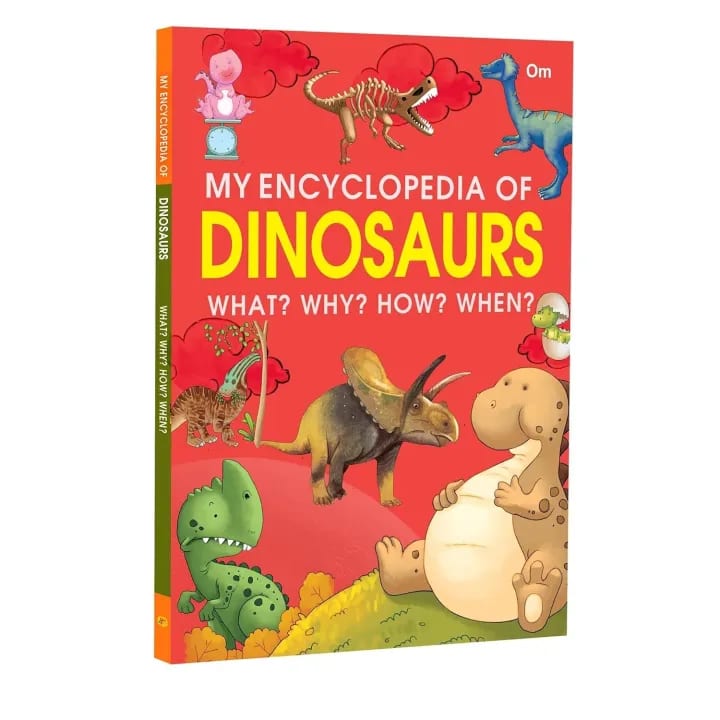 My Encyclopedia of Dinosaurs - What? Why? How? When? by Unknown, book cover