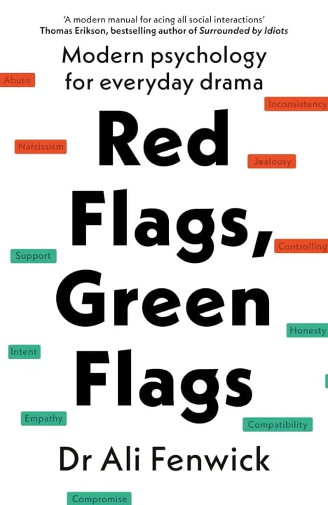 Red Flags, Green Flags: Modern Psychology for Everyday Drama by Dr Ali Fenwick, book cover