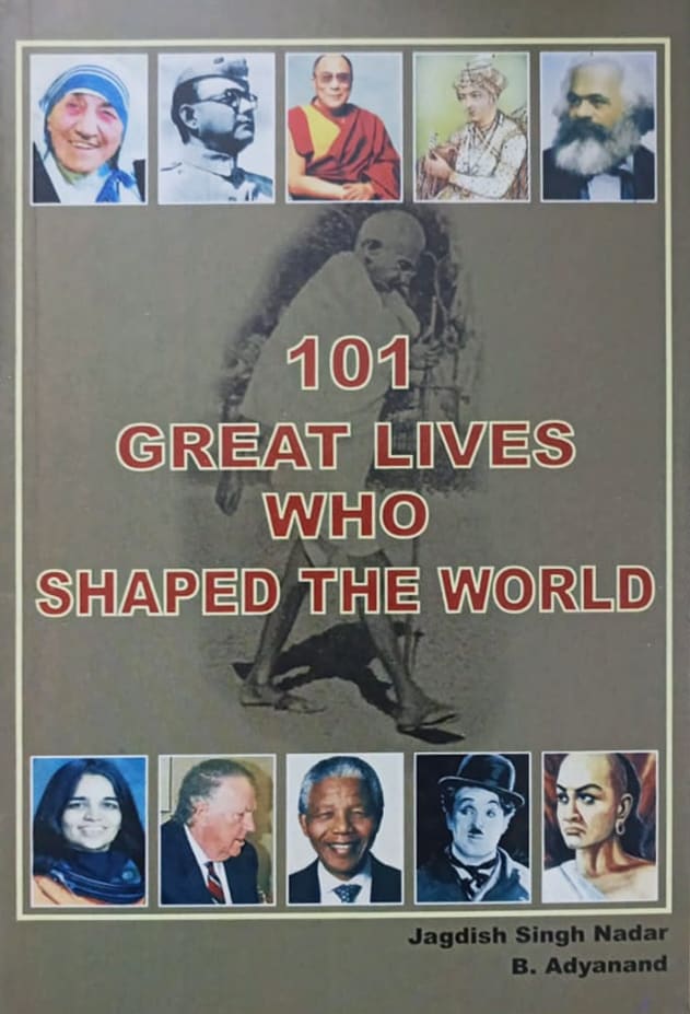 101 Great Lives Who Shaped The World by Jagdish Nadar, book cover