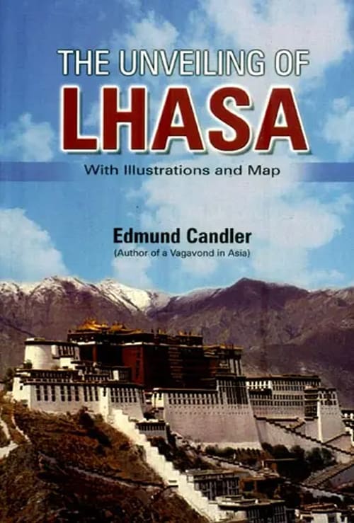 The Unveiling of Lhasa by Unknown, book cover