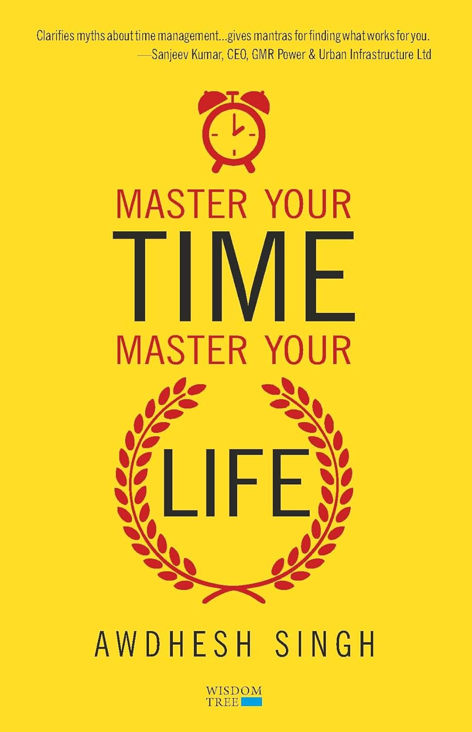 Master Your Time, Master Your Life by Awdhesh Singh, book cover