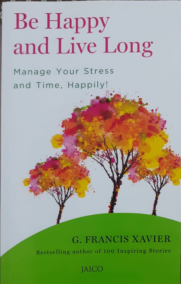 Be Happy And Live Long by G.Francis Xavier, book cover