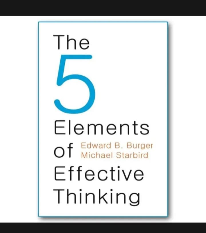 The 5 Elements of Effective Thinking by Edward B. Burger, book cover