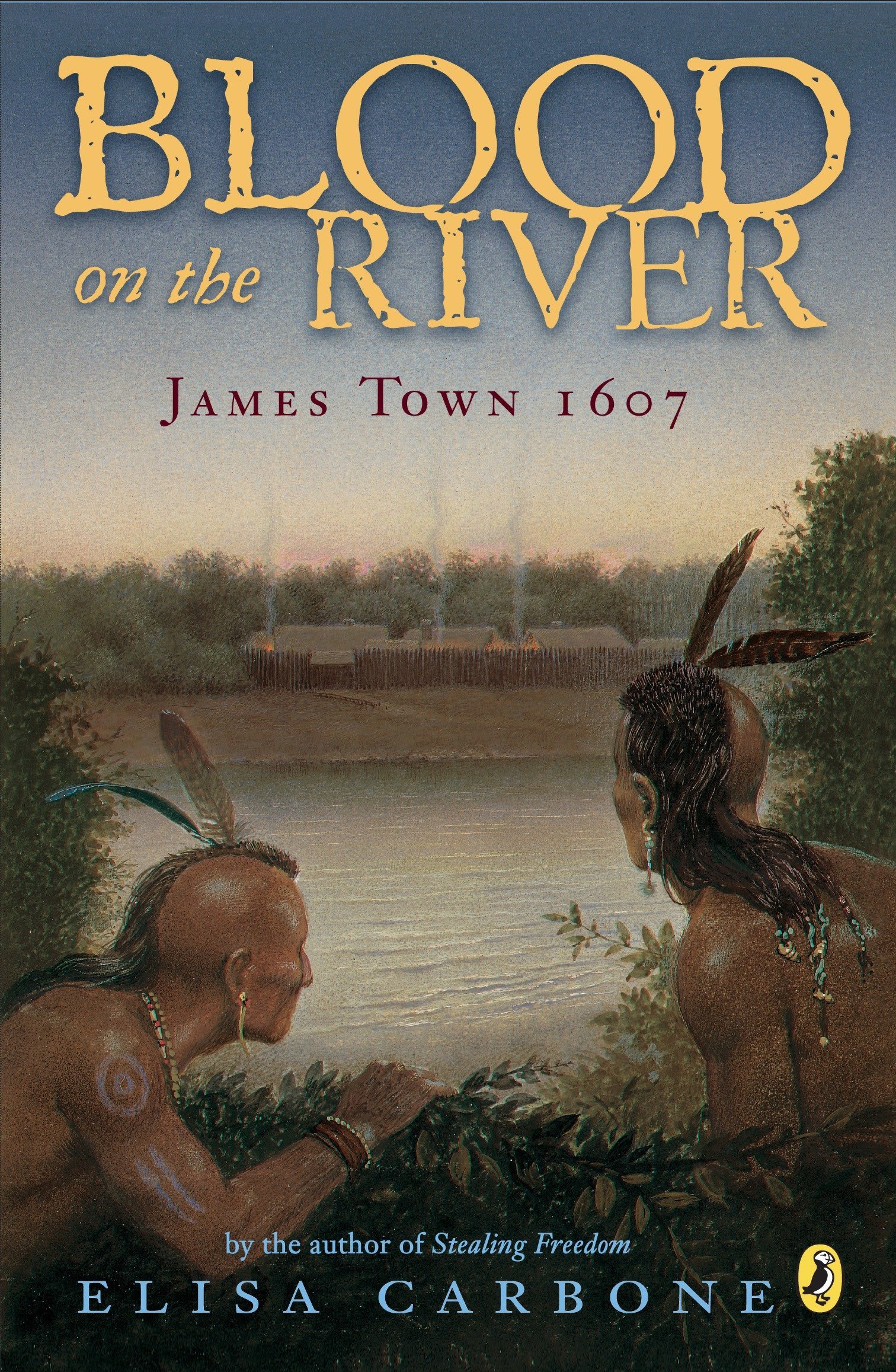 Blood on the River : James Town, 1607 by Elisa Carbone, book cover
