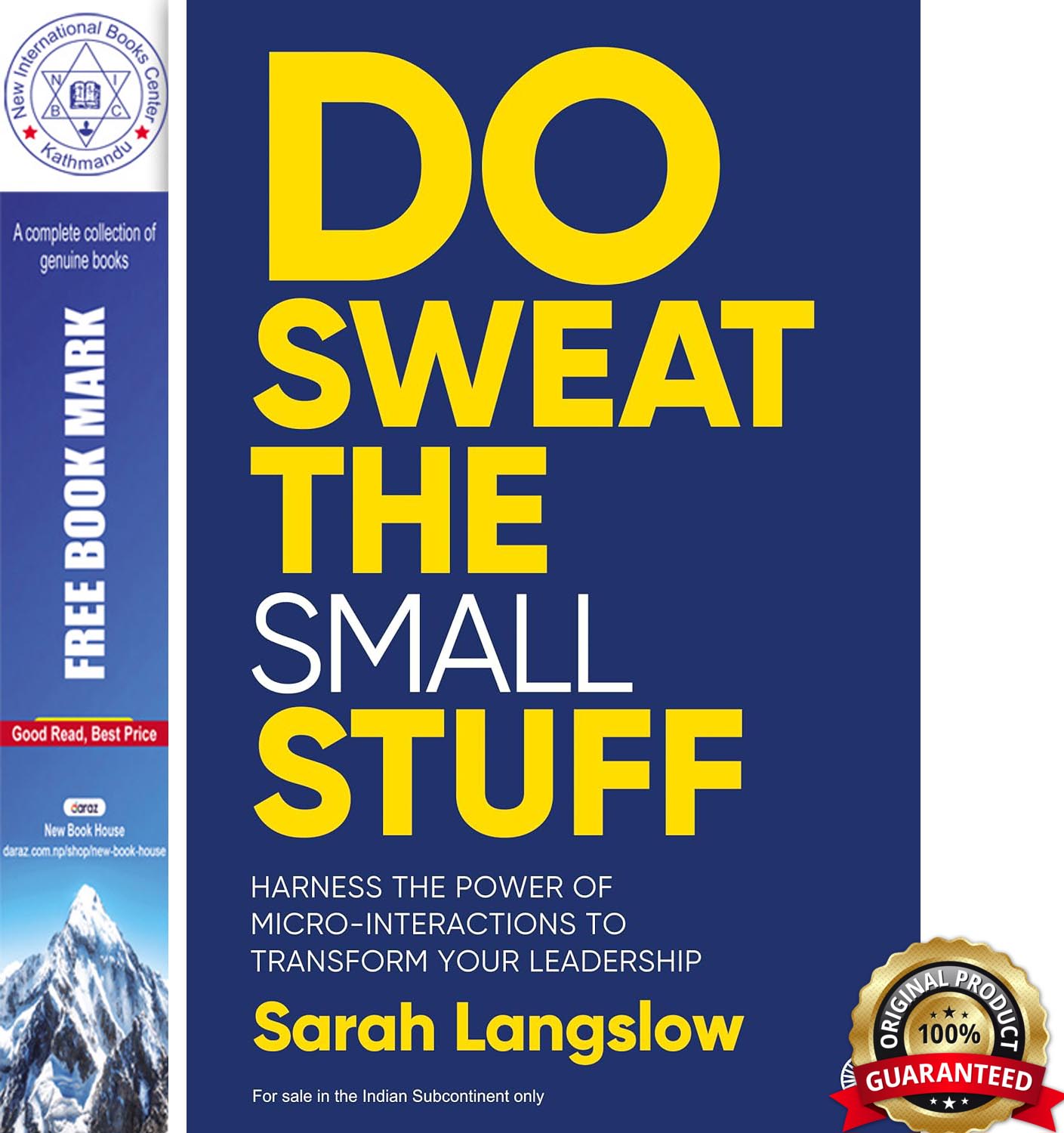 Do Sweat the Small Stuff: Harness the Power of Micro-Interactions to Transform Your Leadership by Sarah Langslow, book cover