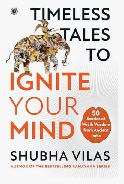 Timeless Tales to Ignite Your Mind by Shubha Vilas, book cover
