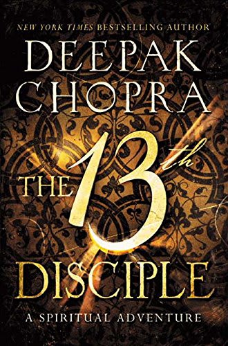 The 13th Disciple A Spiritual Adventure by Deepak Chopra, book cover