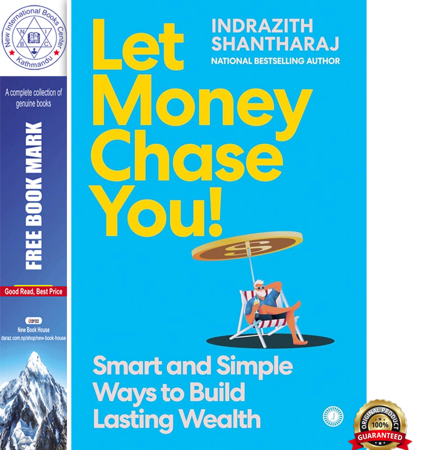 Let Money Chase You ! by Indrazith Shantharaj, book cover