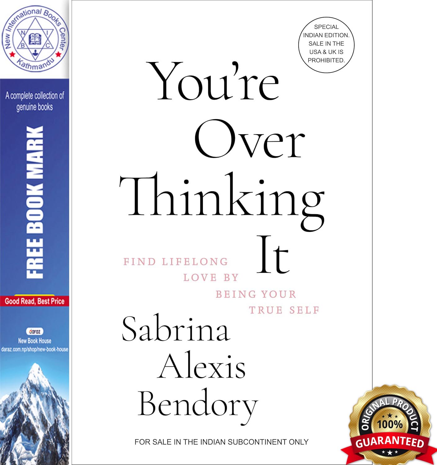 You’re Overthinking It: Find Lifelong Love by Being Your True Self by Sabrina Alexis Bendory, book cover
