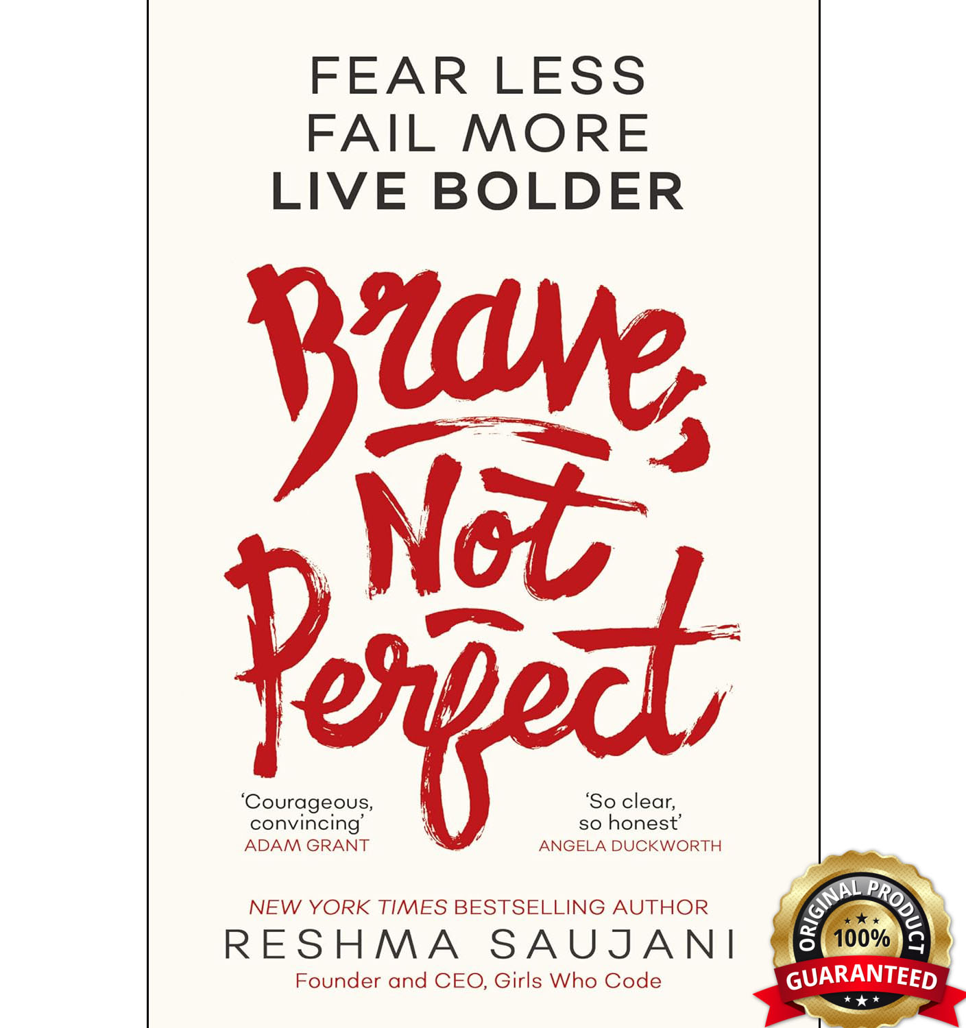 Brave, Not Perfect: Fear Less, Fail More and Live Bolder by Reshma Saujani, book cover