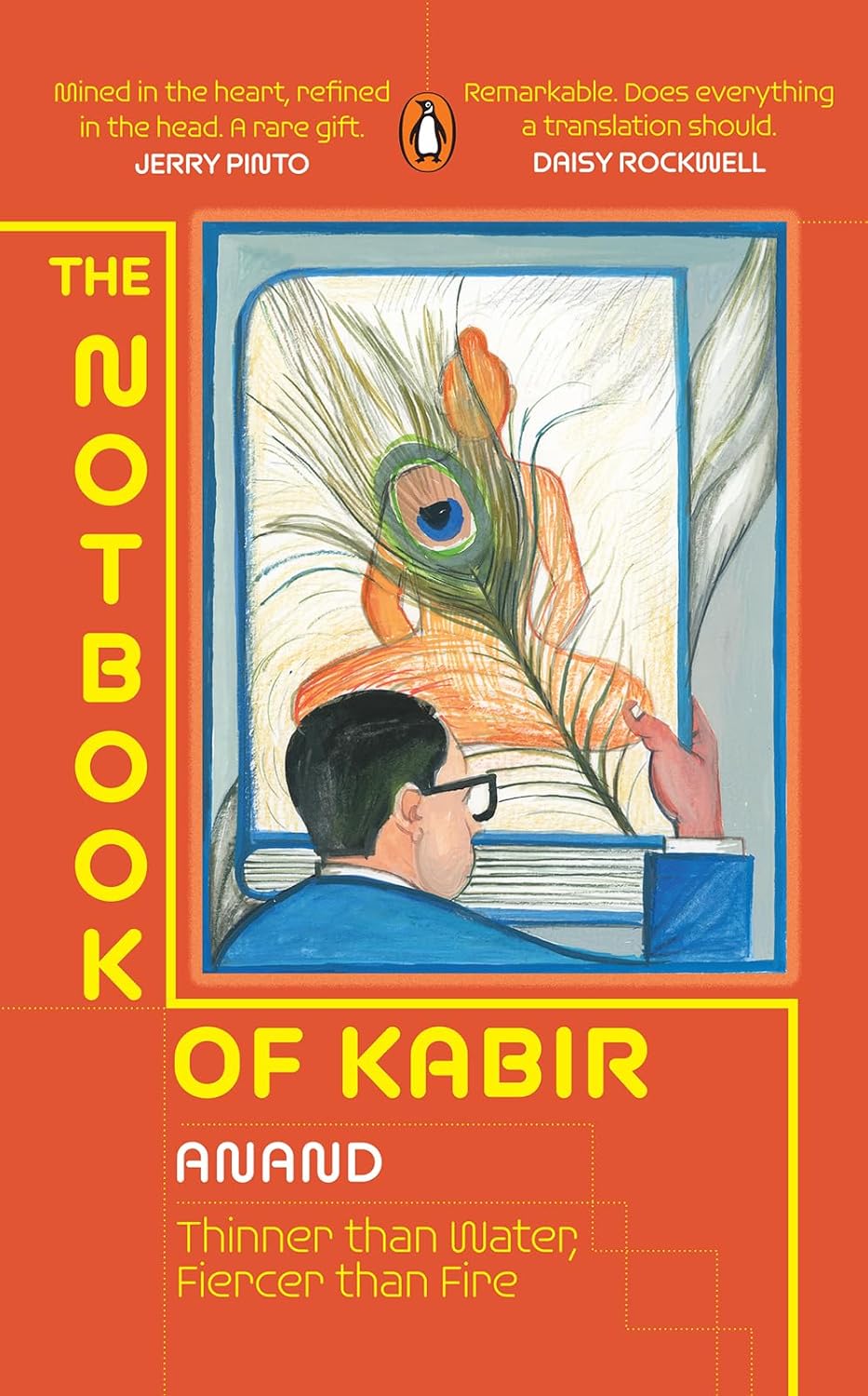 The Notbook of Kabir: Thinner Than Water Fiercer Than Fire by Anand, book cover